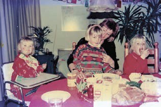 Betty and our three daughters at younger age.